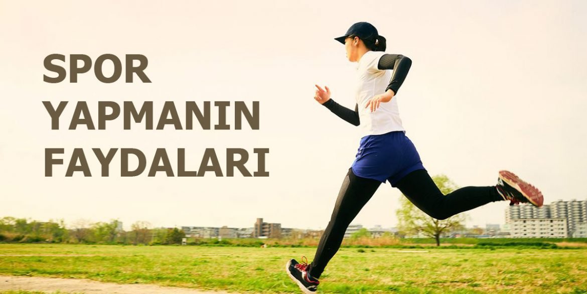 spor yapmanin faydalari