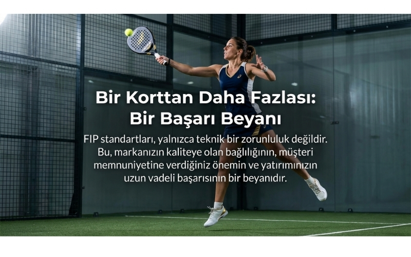 Padel Kortu Yapımında FIP Standartları Neden Önemlidir